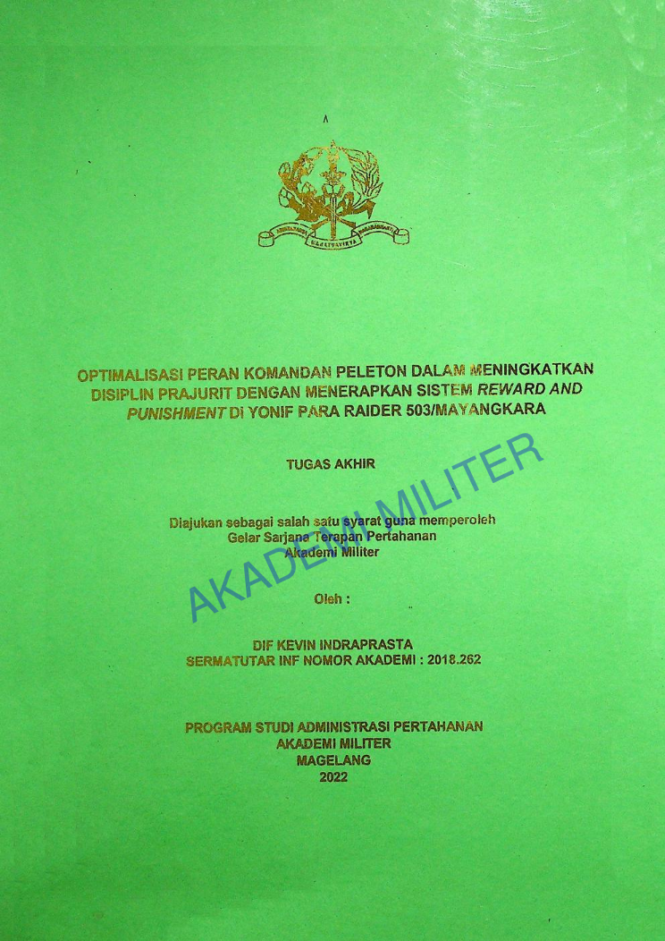 OPTIMALISASI PERAN KOMANDAN PELETON DALAM MENINGKATKAN DISIPLIN PRAJURIT DENGAN MENERAPKAN SISTEM REWARD AND PUNISHMENT DI YONIF PARA RAIDER 503/MAYANGKARA